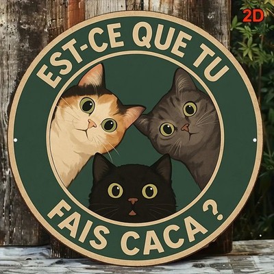 Est Ce Que Tu Fais Caca Metal Sign Round Funny French Cat Bathroom Wall Decor