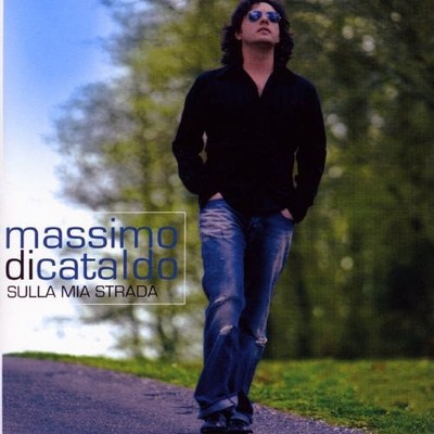DI MASSIMO CATALDO - Sulla Mia Strada - CD - Import - **BRAND NEW/STILL SEALED**