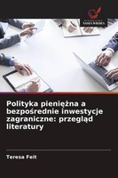 Polityka Pieni¿¿Na A Bezpo¿Rednie Inwestycje Zagraniczne: Przegl¿D Literatury