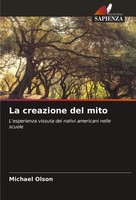 Michael Olson | La Creazione Del Mito | Taschenbuch | Italienisch (2024)