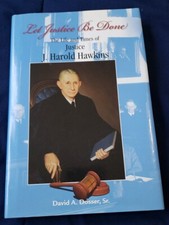 THE LIFE AND TIMES OF JUSTICE J. HAROLD HAWKINS(2007)* COBB COUNTY, GEORGIA