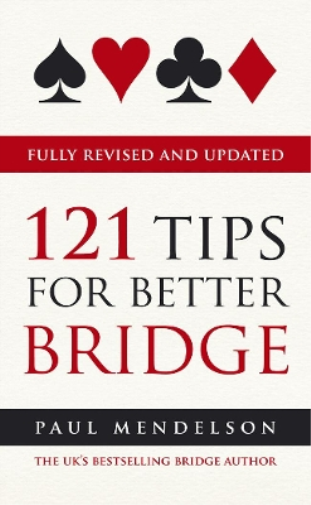 Paul Mendelson 121 Tips for Better Bridge (Tascabile)