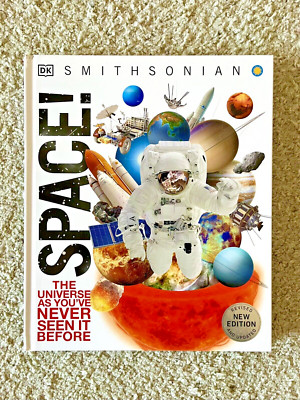 Space! The Universe as You've Never Seen it Before - DK Smithsonian