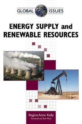 Energy Supply and Renewable Resources (Global Issues), Kelly, Regina Anne, Very 