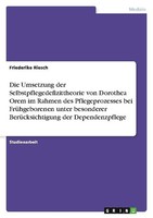 Die Umsetzung Der Selbstpflegedefizittheorie Von Dorothea Orem Im Rahmen Des Pfl