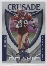 2007 Leaf Rookies & Stars Rookie Crusade Blue /500 Jason Hill #RC-30 sl3
