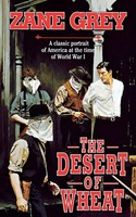 Zane Grey | Desert Of Wheat | Taschenbuch | Englisch (2001) | Ean 9780765396211