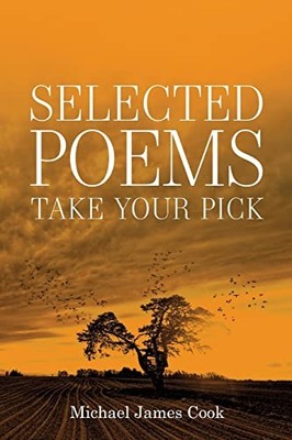 Selected Poems: Take your pick, Cook, Michael James