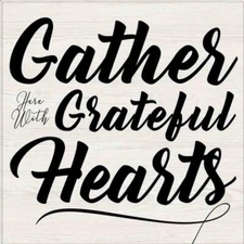 Gather, Grateful, Hearts | Inspirational Gallery Wrap Canvas Quotes