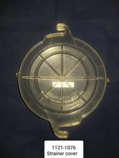  Strainer cover  lid 1121-1076  Replaces 1121-1437