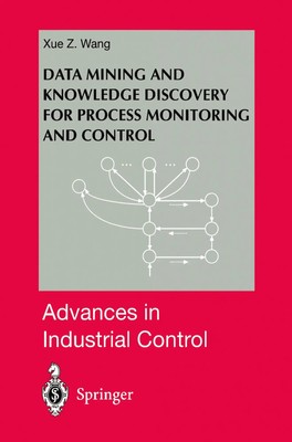 Xue Z. Wang | Data Mining and Knowledge Discovery for Process Monitoring and...