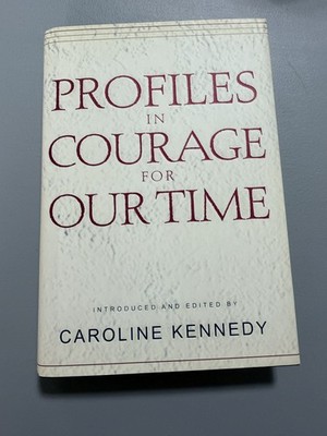 Hyperion Profiles in Courage for Our Time Caroline Kennedy 2002 Hardcover