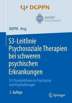 S3-Leitlinie Psychosoziale Therapien bei schweren psychischen... - 9783662582831