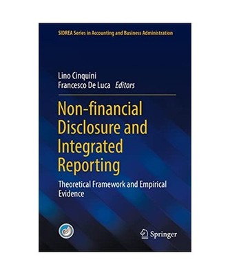 Non-financial Disclosure and Integrated Reporting: Theoretical Framework and Emp
