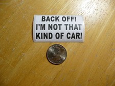 Back Off Im Not That Kind Of Car Sticker Decal 1 - 50 Bulk Pack Funny