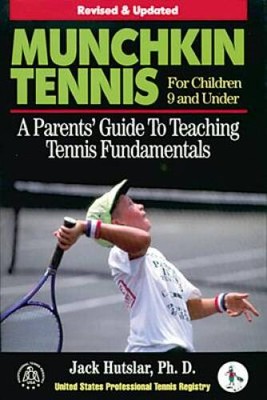 Munchkin Tennis For Children 9 and Under: A Parents Guide to Teachi - VERY GOOD