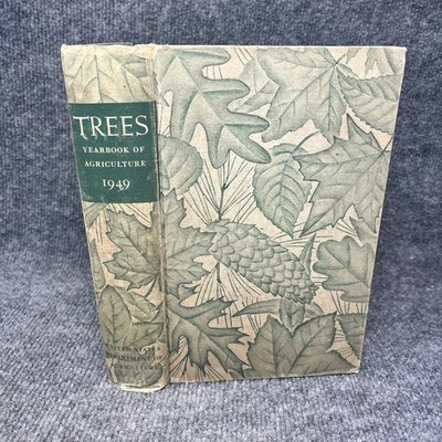 Trees Yearbook of Agriculture 1949 US Dept of Agriculture Forestry Botany