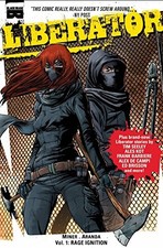 LIBERATOR VOLUME 1: RAGE IGNITION By Matt Miner & Ales Kot *Excellent Condition*