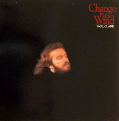 Paul Clark   Change In The Wind (1978) Seed Records   PSR-007 vinyl NEW sealed