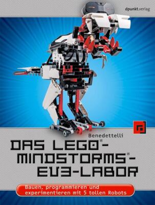 Das LEGO -MINDSTORMS -EV3-Labor | Daniele Benedettelli | 2014 | deutsch