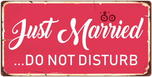 935HS Just Married Do Not Disturb 5"x10" Aluminum Hanging Novelty Sign - Picture 1 of 2