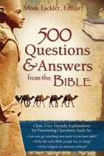 500 Questions & Answers From the Bible - Paperback By Mark Fackler - GOOD