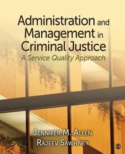 Administration and Management in Criminal Justice: A Service Quality Approach