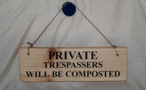 Trespassers Will Be Composted Personalised Garden Shed Sign Name Plaque Outdoor - Picture 11 of 54