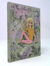 Do You Ever Feel Lonely?  (1st Ed) by Rosalind Welcher