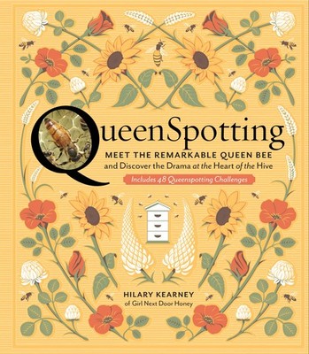 QueenSpotting: Meet the Remarkable Queen Bee and Discover the Drama at the H...