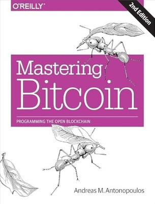 Mastering Bitcoin: Programming the ..., Antonopoulos, A