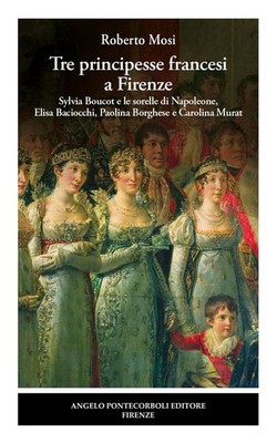 Bücher Roberto Mosi - Drei französische Prinzessinnen in Florenz. Sylvia Boucot E Le Sore