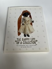 The Happy Life of a Collector The Legendary Doll Collection of Naomi Bryant