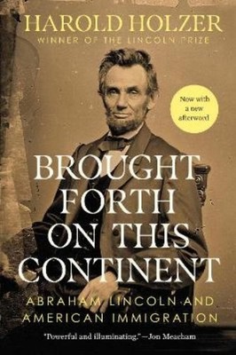 Harold Holzer Brought Forth on This Continent (Taschenbuch)