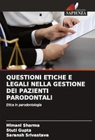 Questioni Etiche E Legali Nella Gestione DEI Pazienti Parodontali Himani Sharma