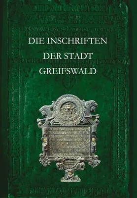 Jürgen Herold (u. a.) | Die Inschriften der Stadt Greifswald | Buch | Deutsch