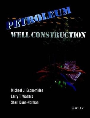 Petroleum Well Construction - Hardcover By Economides, Michael J - GOOD