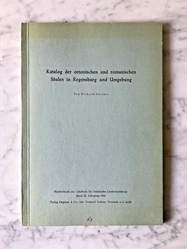 Richard Strobel: Katalog der ottonischen und romanischen Säulen in Regensburg - 第 1/4 張圖片