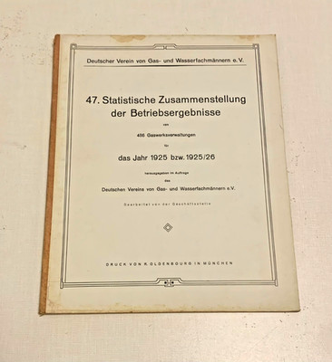 47 Statistische Zusammenstellung der Betriebsergebnisse 1925/26