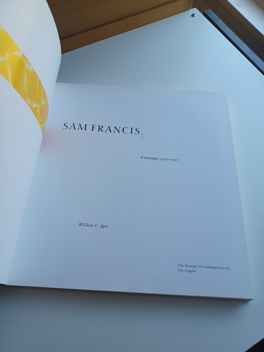 Sam Francis: Paintings 1947-1990 by William C Agee MOCA LA 1999 HARDCOVER Art - Picture 8 of 9