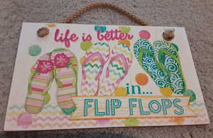 Highland Woodcrafters Decorative Wood Hanging Sign, Life is better in Flip Flops