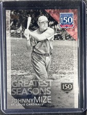 Mize, Johnny - 2019 Topps - 150 Years Of Baseball - 147/150