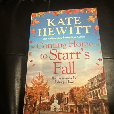 Coming Home to Starr's Fall: Kate Hewitt Pb Book