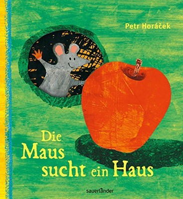 Petr Horacek Die Maus sucht ein Haus (Hardback) (UK IMPORT)
