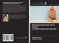 Metaloproteinasas De La Matriz Y Enfermedad Periodontal Shikha Sharma