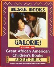 Black Books Galore!: Guide to Great African American Children's B