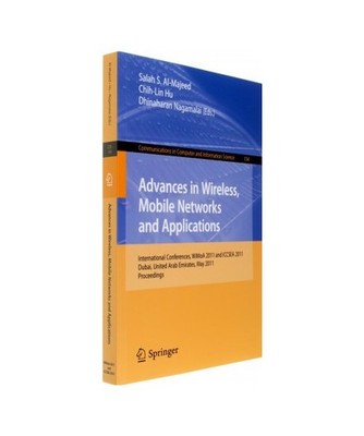 Advances in Wireless, Mobile Networks and Applications: International Conference