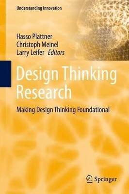 Design Thinking Research by Hasso Plattner, Christoph Meinel,... - 9783319196404