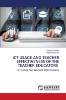 ICT Usage AND Teacher Effectiveness OF THE Teacher Educators Conselia (U. A.)