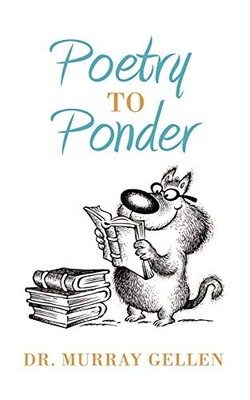 Poetry to Ponder by Murray Gellen (2010, Trade Paperback)
